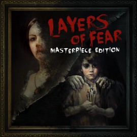 Layers of Fear: Masterpiece Edition (2016)